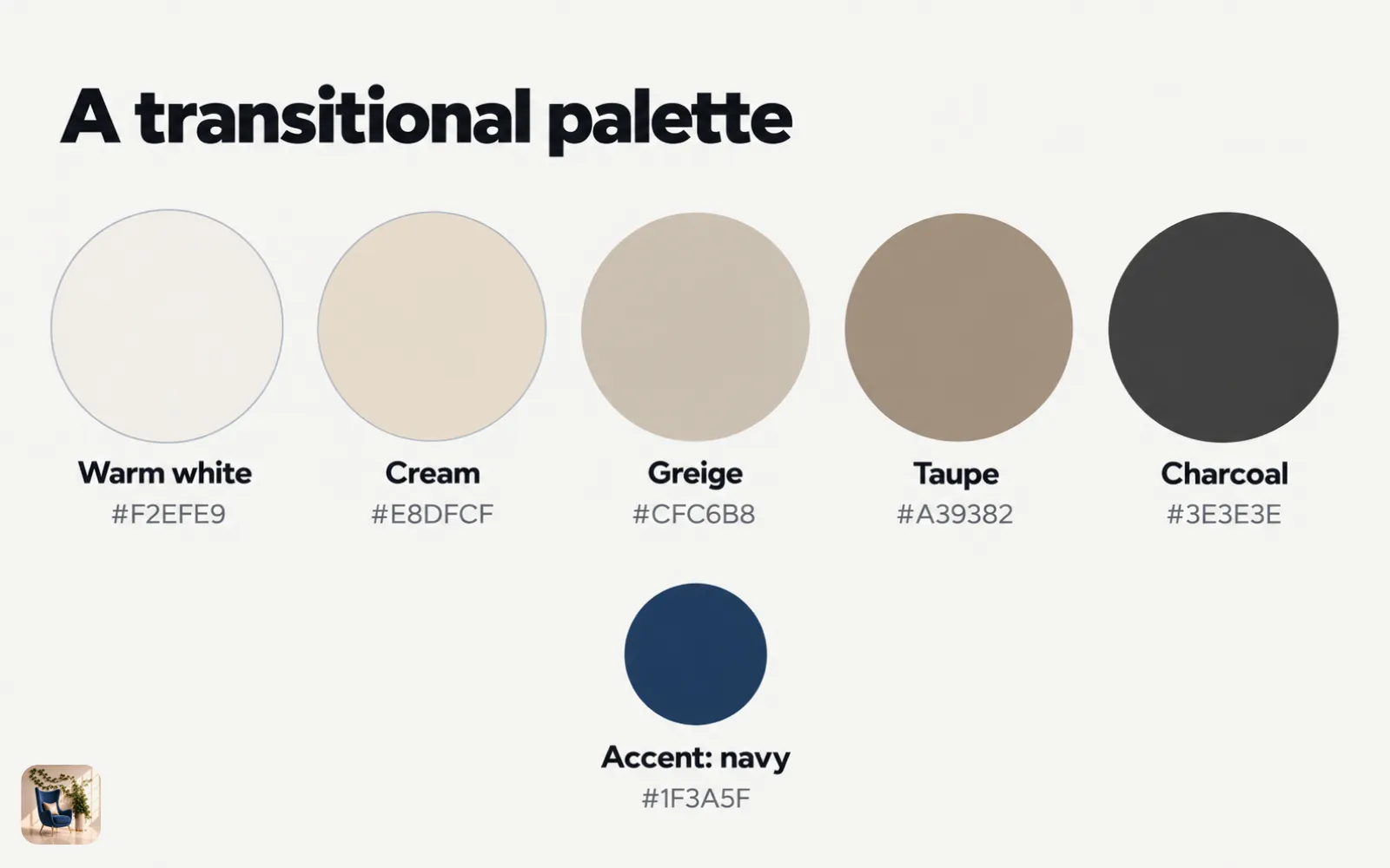 Diagram of a transitional color palette with five swatches, from warm white to charcoal, plus one navy accent